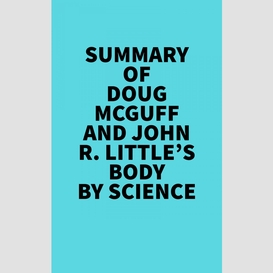 Summary of doug mcguff and john r. little's body by science