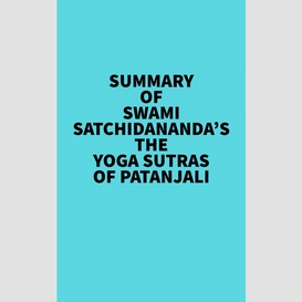 Summary of swami satchidananda's the yoga sutras of patanjali