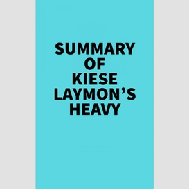 Summary of kiese laymon's heavy