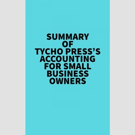 Summary of tycho press's accounting for small business owners