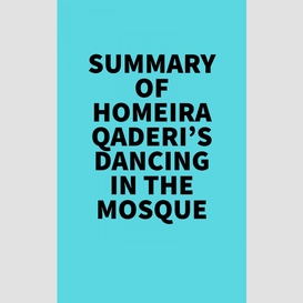 Summary of homeira qaderi's dancing in the mosque