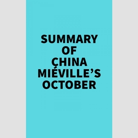 Summary of china miéville's october