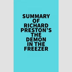 Summary of richard preston's the demon in the freezer