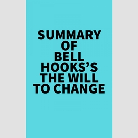 Summary of bell hooks's the will to change