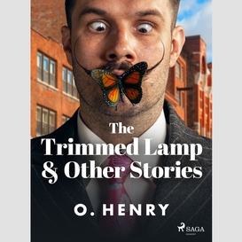 The trimmed lamp & other stories