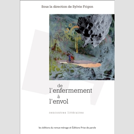 De l'enfermement à l'envol