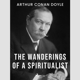 The wanderings of a spiritualist