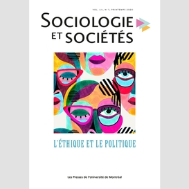 Volume 52, numéro 1, printemps 2020 l'éthique et le politique ethics and politics sous la direction de frédéric parent et emmanuelle bernheim