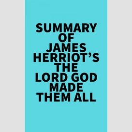 Summary of james herriot's the lord god made them all