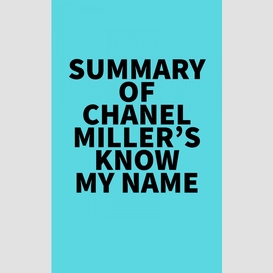 Summary of chanel miller's know my name