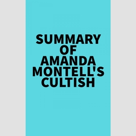 Summary of amanda montell's cultish