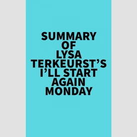 Summary of lysa terkeurst's i'll start again monday