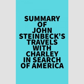 Summary of john steinbeck's travels with charley in search of america
