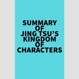 Summary of jing tsu's kingdom of characters
