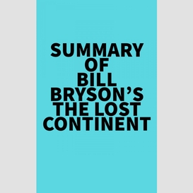Summary of bill bryson's the lost continent