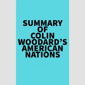 Summary of colin woodard's american nations