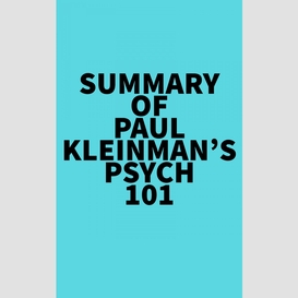 Summary of paul kleinman's psych 101