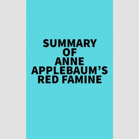 Summary of anne applebaum's red famine