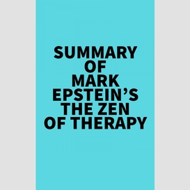 Summary of mark epstein's the zen of therapy