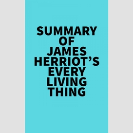 Summary of james herriot's every living thing