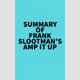 Summary of frank slootman's amp it up