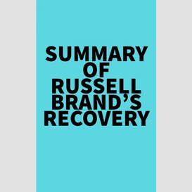 Summary of russell brand's recovery