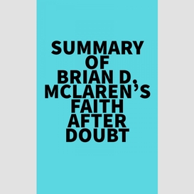 Summary of brian d. mclaren's faith after doubt