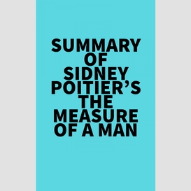 Summary of sidney poitier's the measure of a man