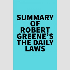 Summary of robert greene's the daily laws