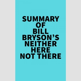 Summary of bill bryson's neither here not there
