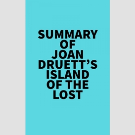 Summary of joan druett's island of the lost