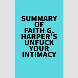 Summary of faith g. harper's unfuck your intimacy