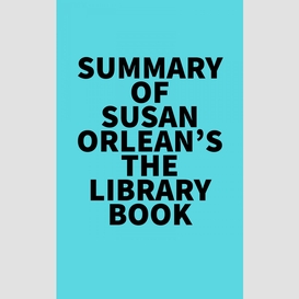 Summary of susan orlean's the library book