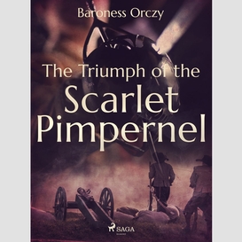 The triumph of the scarlet pimpernel