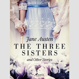 The three sisters and other stories