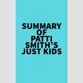 Summary of patti smith's just kids