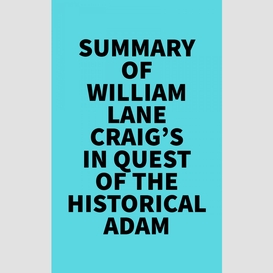 Summary of william lane craig's in quest of the historical adam