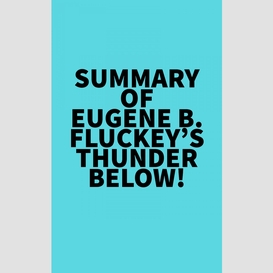 Summary of eugene b. fluckey's thunder below!