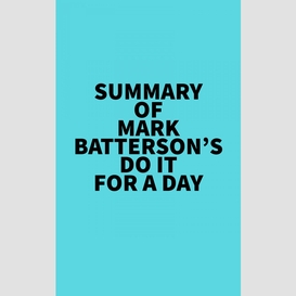 Summary of mark batterson's do it for a day