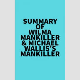 Summary of wilma mankiller & michael wallis's mankiller