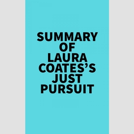 Summary of laura coates's just pursuit