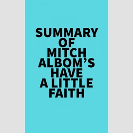 Summary of mitch albom's have a little faith