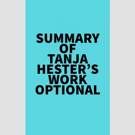 Summary of tanja hester's work optional