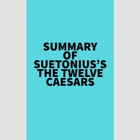 Summary of  suetonius's the twelve caesars