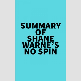 Summary of shane warne's no spin