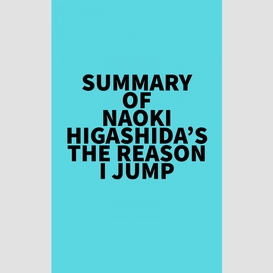 Summary of naoki higashida's the reason i jump