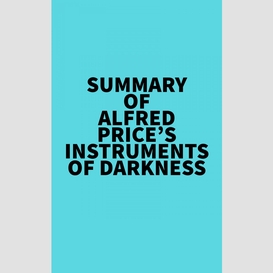 Summary of alfred price's instruments of darkness