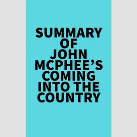 Summary of john mcphee's coming into the country
