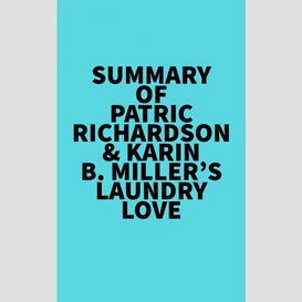 Summary of patric richardson & karin b. miller's laundry love