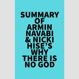 Summary of armin navabi & nicki hise's why there is no god